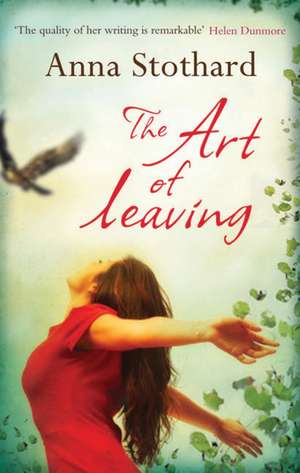 The Art of Leaving de Anna Stothard