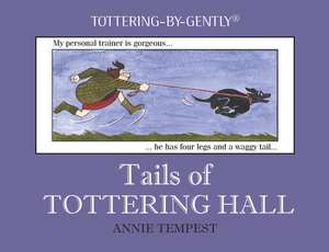 Tails of Tottering Hall de Annie Tempest