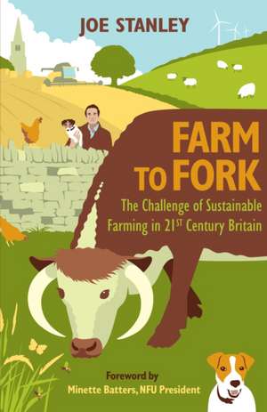 Stanley, J: Farm to Fork de Joe Stanley