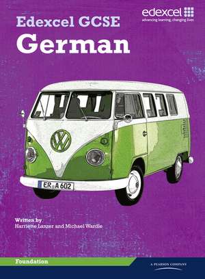 Edexcel GCSE German Foundation Student Book de Hariette Lanzer