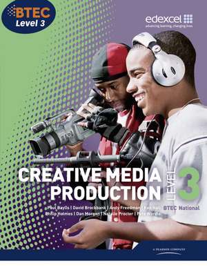 BTEC Level 3 National Creative Media Production Student Book de Andy Freedman