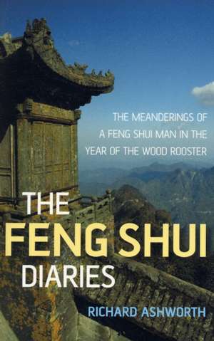 Feng Shui Diaries de Richard Ashworth