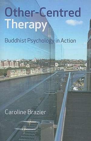 Other–Centred Therapy de Caroline Brazier