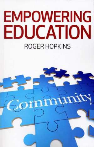 Empowering Education de Roger Hopkins