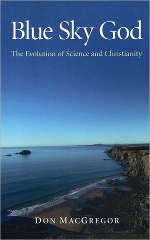 Blue Sky God de Don Macgregor
