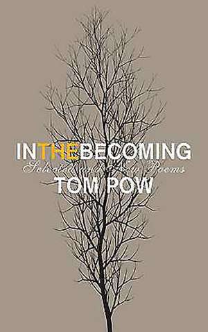 In the Becoming de Tom Pow