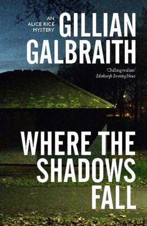 Where the Shadow Falls de Gillian Galbraith