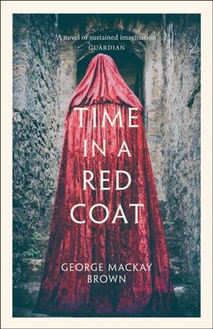 Time in a Red Coat de George Mackay Brown