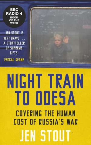 Night Train to Odesa de Jen Stout