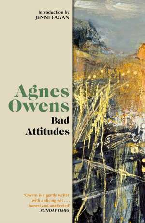 Bad Attitudes de Agnes Owens