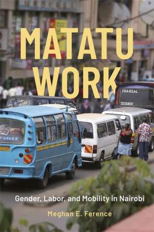 Matatu Work de Meghan E Ference