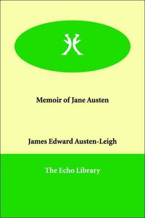 Memoir of Jane Austen de James Edward Austen-Leigh