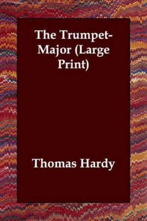 The Trumpet-Major de Thomas Hardy