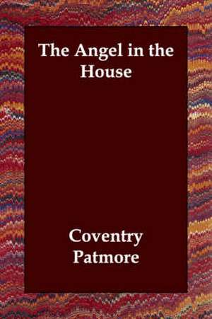 The Angel in the House de Coventry Patmore