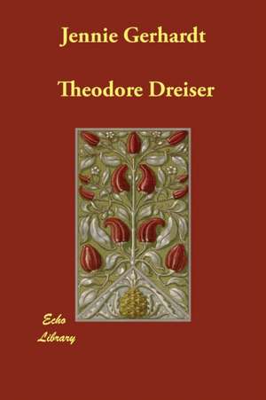 Jennie Gerhardt de Theodore Dreiser