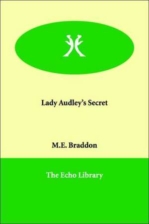 Lady Audley's Secret de Mary Elizabeth Braddon