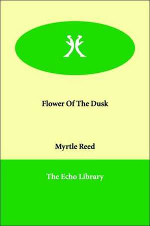 Flower Of The Dusk de Myrtlereed