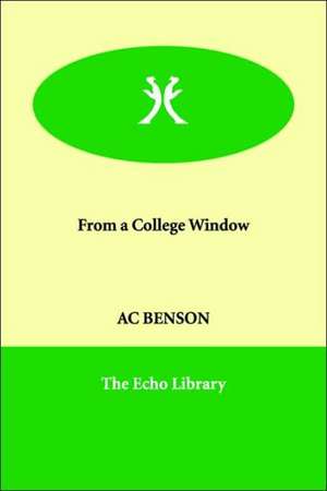 From a College Window de A. C. Benson