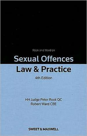 Rook and Ward on Sexual Offences de His Hon Judge Peter Rook