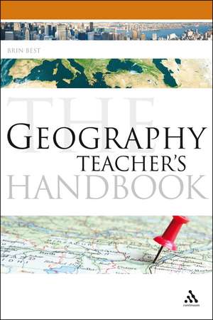 The Geography Teacher's Handbook de Brin Best