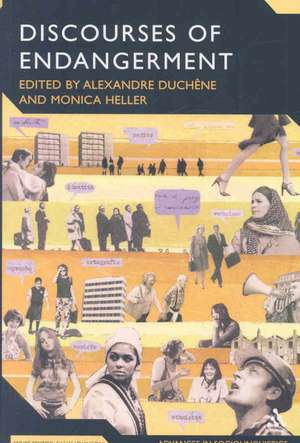 Discourses of Endangerment: Ideology and Interest in the Defence of Languages de Alexandre Duchene