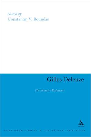 Gilles Deleuze: The Intensive Reduction de Professor Constantin V. Boundas