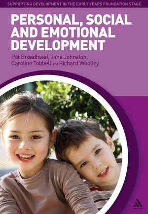 Personal, Social and Emotional Development de Professor Pat Broadhead