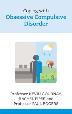 Coping with Obsessive Compulsive Disorder: A Guide for Problem and Compulsive Gamblers. Philip Mawer de Professor Kevin Gournay