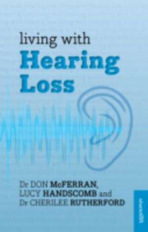 Living with Hearing Loss de Don McFerran