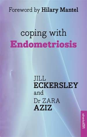 Coping with Endometriosis de Dr. Zara Aziz