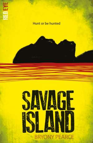 Savage Island de Bryony Pearce