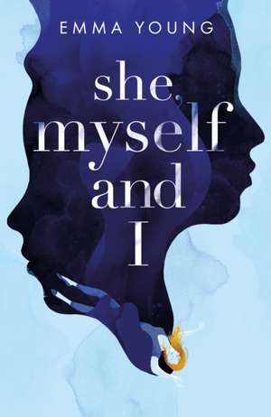 She, Myself and I de Emma Young