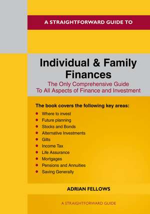 A Straightforward Guide to Individual and Family Finances de Adrian Fellows