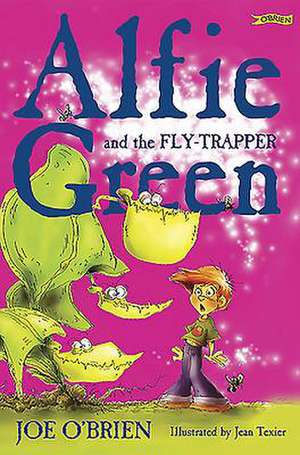 Alfie Green and the Fly-Trapper de Joe O'Brien