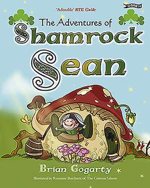 The Adventures of Shamrock Sean de Brian Gogarty