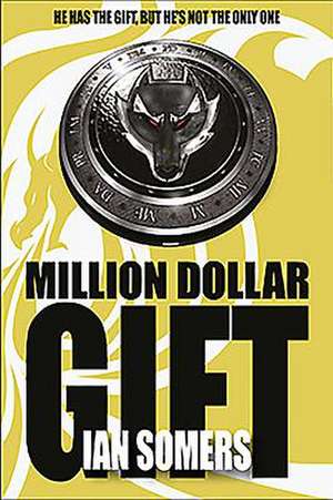 Million Dollar Gift de Ian Somers