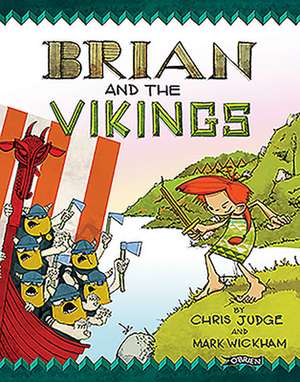 Brian and the Vikings de Chris Judge