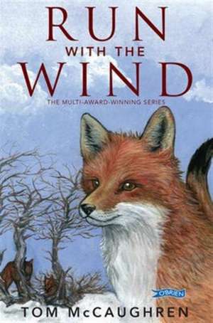 Run With The Wind de Tom McCaughren