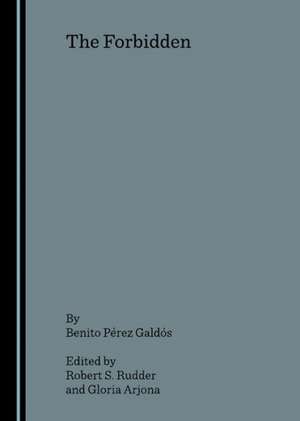 The Forbidden de Benito Pérez Galdós