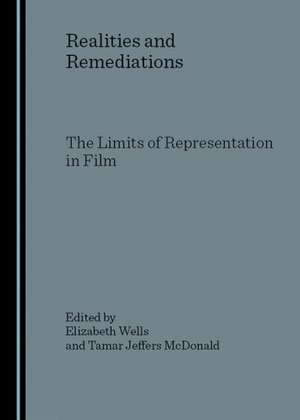 Realities and Remediations: The Limits of Representation in Film de Tamar Jeffers McDonald