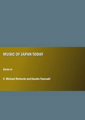 Music of Japan Today de E. Michael Richards