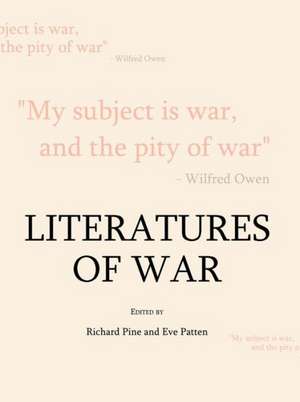 Literatures of War de Eve Patten