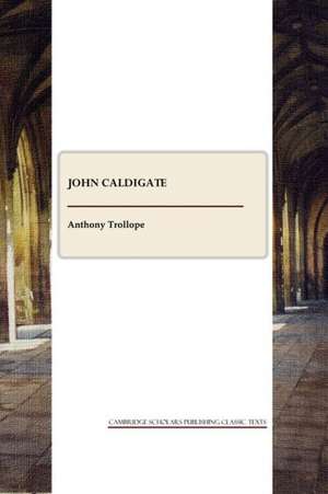 John Caldigate de Ed Trollope, Anthony