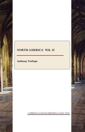 North America Vol. II de Ed Trollope, Anthony