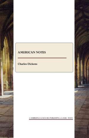 American Notes de Charles Dickens