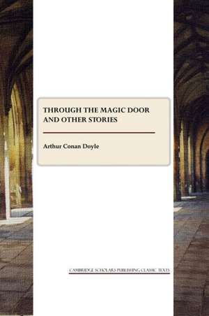 Through the Magic Door and Other Pieces de Sir Doyle, Arthur Conan