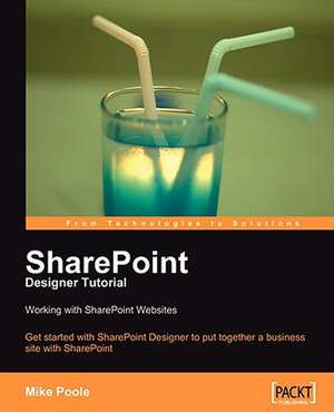 Sharepoint Designer Tutorial de Mike Poole