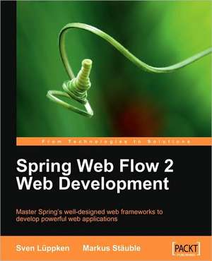 Spring Web Flow 2 Web Development de Sven Lppken