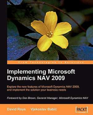 Implementing Microsoft (R) Dynamics Nav 2009 de Vjekoslav Babi