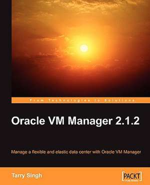 Oracle VM Manager 2.1.2 de Tarry Singh